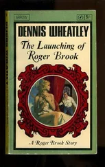 Dennis Wheatley - The Launching of Roger Brook