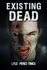 Lyle Perez-Tinics - Existing Dead