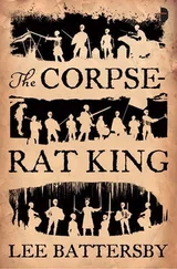Lee Battersby - The Corpse-Rat King