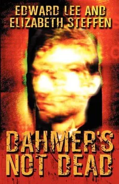 Edward Lee Dahmer's Not Dead