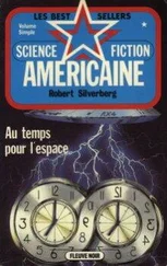 Robert Silverberg - Au temps pour l'espace
