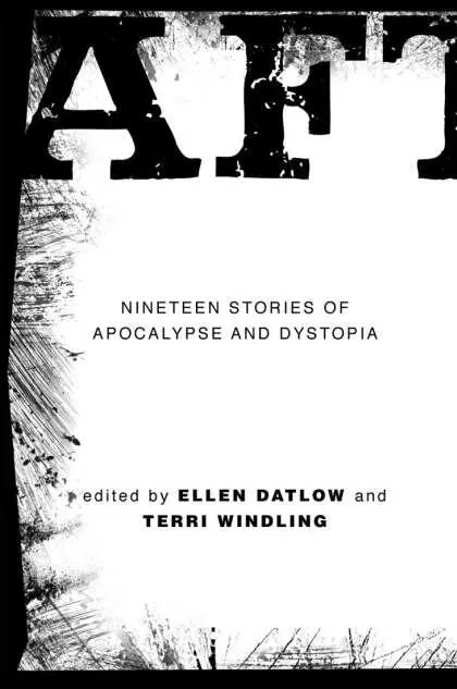 INTRODUCTION by Terri Windling and Ellen Datlow WELCOME TO AFTER A VOLUME OF - фото 1