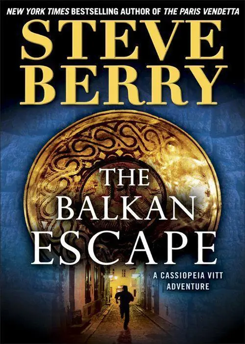The Balkan Escape Short Story A Cassiopeia Vitt Adventure - фото 5