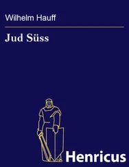 Wilhelm Hauff - Jud Süss