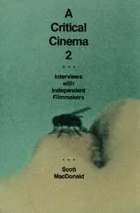 title A Critical Cinema Interviews With Independent Filmmakers author - фото 1