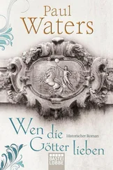 Paul Waters - Wen die Götter lieben