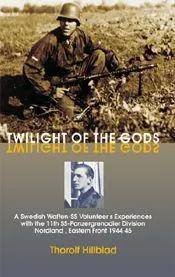 Twilight of the Gods A Swedish WaffenSS Volunteers Experiences with the 11th - фото 46