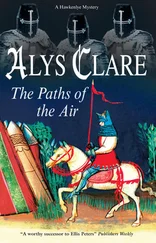Alys Clare - The Paths of the Air