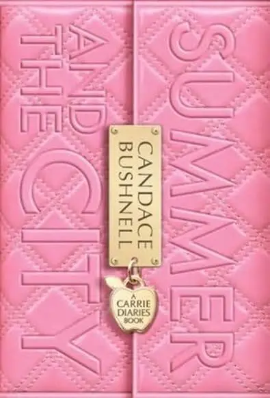 Candace Bushnell Summer and the City The second book in the Carrie Diaries - фото 1