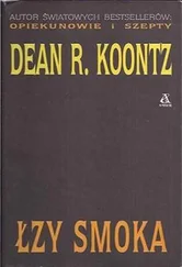 Dean Koontz - Łzy Smoka