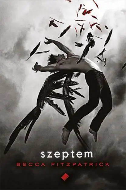 Becca Fitzpatrick Szeptem Tytuł oryginalny Hush Hush Tłumacz Łopatka Paweł - фото 1