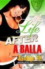 Jackie D. - Life After A Balla
