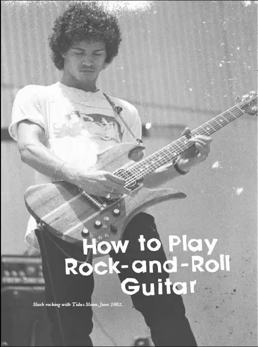 Slash rocking with Tidus Sloan June 1982 Experiencing yourself out of - фото 8