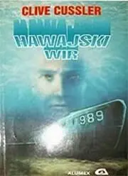 Cussler Clive Hawajski Wir Pacific Vortex Tłumaczenie Jarosław Kotarski - фото 1