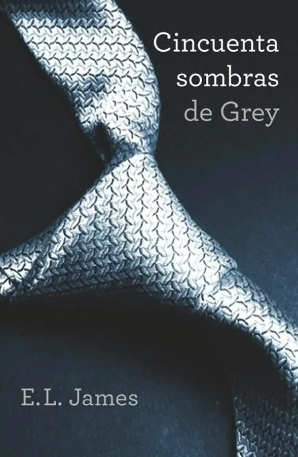 E L James Cincuenta Sombras De Grey Título original Fifty Shades of Grey - фото 1