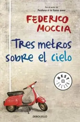 Federico Moccia Tres Metros Sobre El Cielo Cathia tiene el culo mas bello de - фото 1