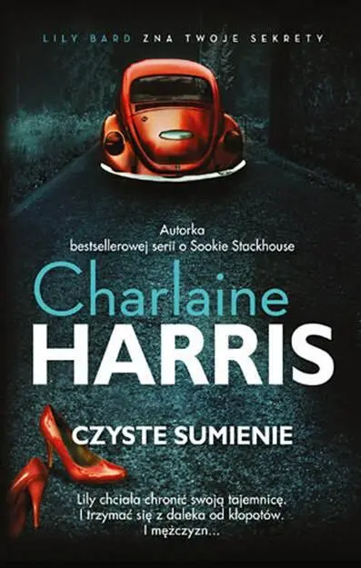 Charlaine Harris Czyste Sumienie Lily Bard 4 ROZDZIAŁ 1 Zanim tamtego - фото 1