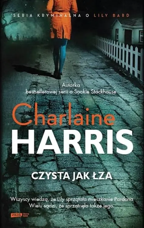 Charlaine Harris Czysta Jak Łza Tłumaczenie Rafał Śmietana Lily Bard 01 - фото 1