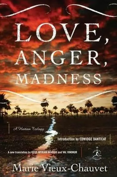 Marie VieuxChauvet Love Anger Madness 2009 INTRODUCTION Edwidge - фото 1