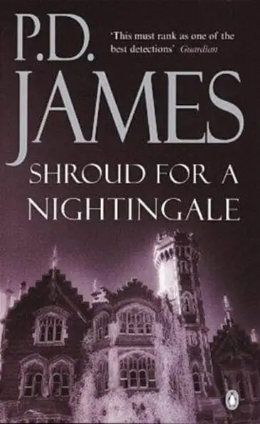 P D James Shroud for a Nightingale The fourth book in the Inspector Adam - фото 1