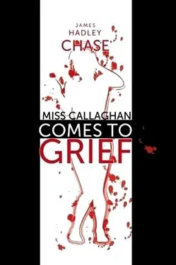 James Chase Miss Callaghan Comes to Grief обложка книги