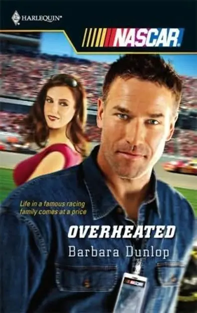 Barbara Dunlop Overheated A book in the Nascar series 2008 Dear Reader My - фото 1