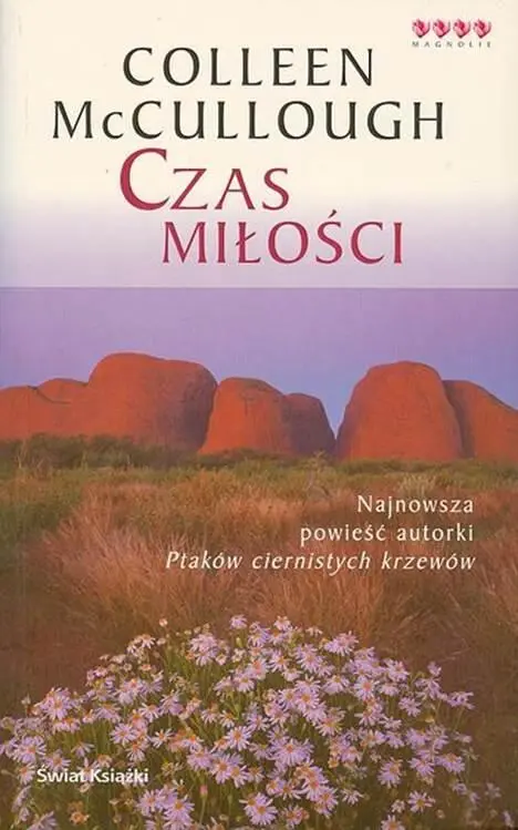 Colleen McCullough Czas Miłości Tytuł oryginalny The Touch Tłumacz - фото 1