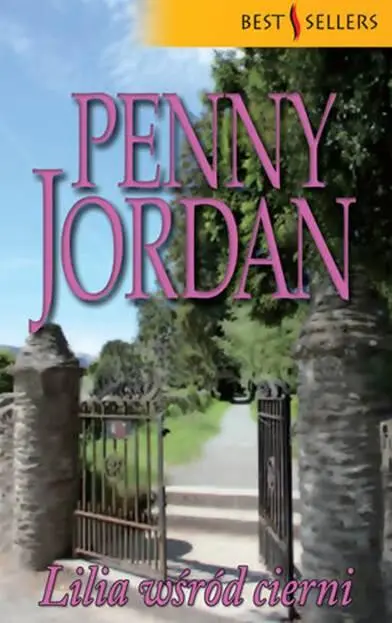 Jordan Penny Lilia wśród cierni ROZDZIAŁ PIERWSZY Zeby chociaż raz coś się - фото 1