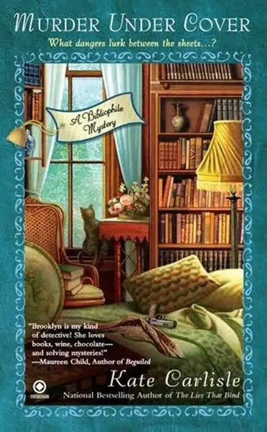 Kate Carlisle Murder Under Cover The fourth book in the Bibliophile Mystery - фото 1