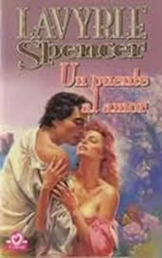 LaVyrle Spencer Un Puente Al Amor обложка книги