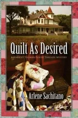 Arlene Sachitano - Quilt As Desired