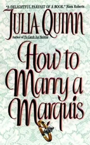Julia Quinn How to Marry a Marquis The second book in the Agents for the Crown - фото 1