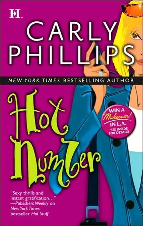 Carly Phillips Hot Number The second book in the Hot Zone series 2005 This - фото 1