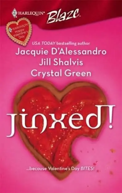 Jacquie DAlessandro Jill Shalvis Crystal Green Jinxed 2007 BLAME IT ON - фото 1