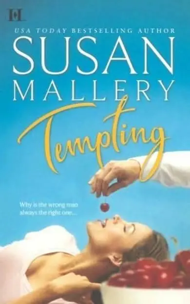 Susan Mallery Tempting The fourth book in the Buchanans series 2007 CHAPTER - фото 1