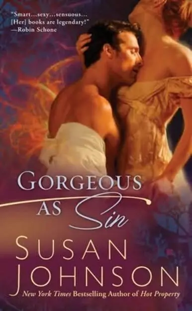 Susan Johnson Gorgeous As Sin The first book in the Gorgeous as Sin series - фото 1