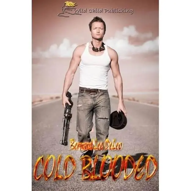 Bernard Lee DeLeo Cold Blooded Chapter One Nick and Rachel Hello Mr - фото 1