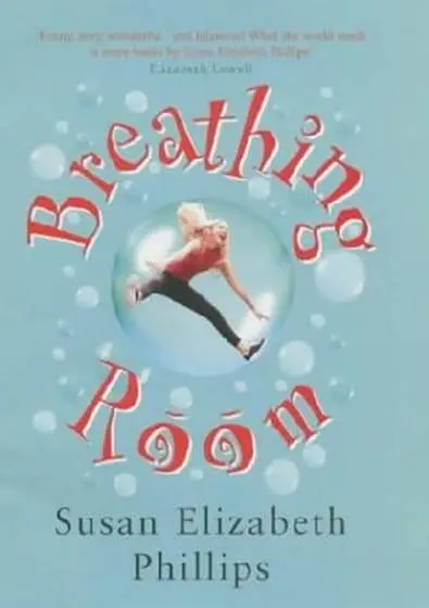 Susan Elizabeth Phillips Breathing Room 2002 To Michael Spradlin and Brian - фото 1