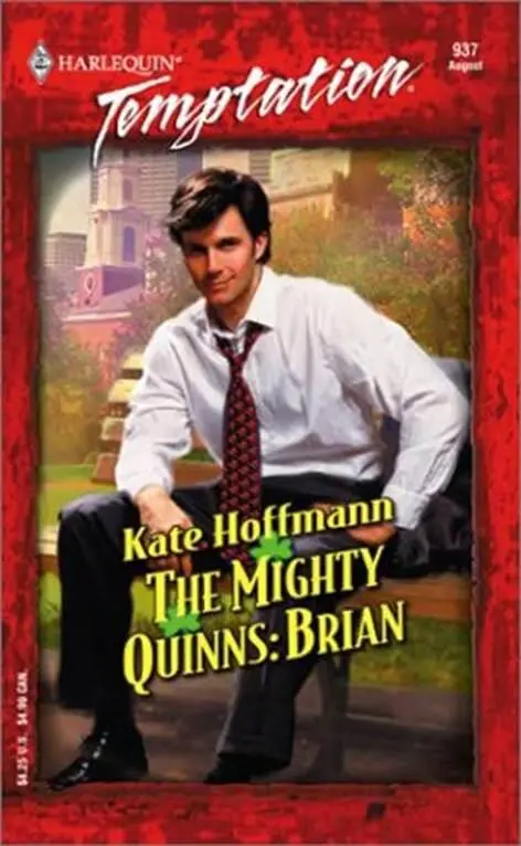 Kate Hoffmann Brian The sixth book in the Mighty Quinns series 2003 - фото 1