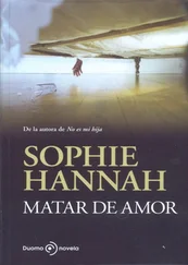 Sophie Hannah - Matar de Amor