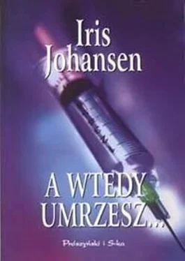 Iris Johansen A wtedy umrzesz… обложка книги