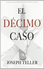 Joseph Teller - El Décimo Caso