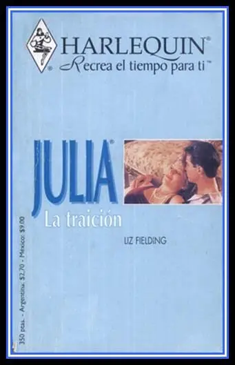 Liz Fielding La traición La traición 1998 Título Original The trhreeyear - фото 1