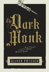 Oliver Pötzsch - The Dark Monk
