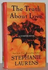 Stephanie Laurens The Truth about Love Book 13 in the Cynster series 2005 - фото 1