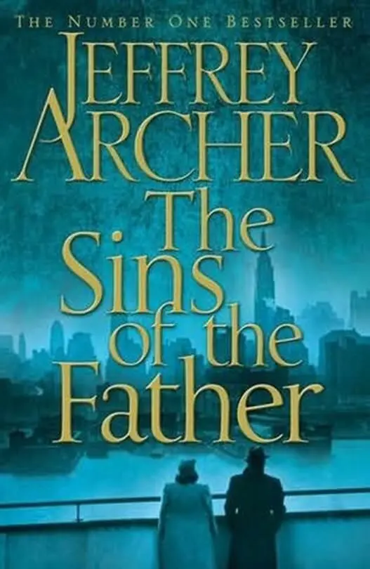 Jeffrey Archer The Sins of the Father The second book in the Clifton - фото 1