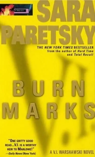 Sara Paretsky Burn Marks The sixth book in the VI Warshawski series 1990 - фото 1