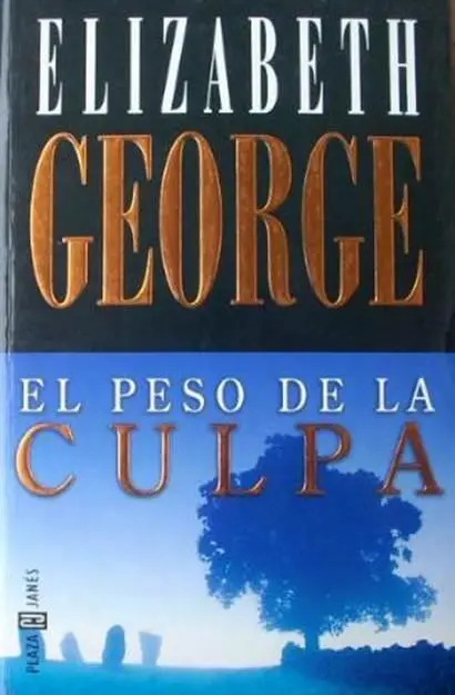 Elizabeth George El Peso De La Culpa Inspector Lynley 10 Traducción de Eduardo - фото 1