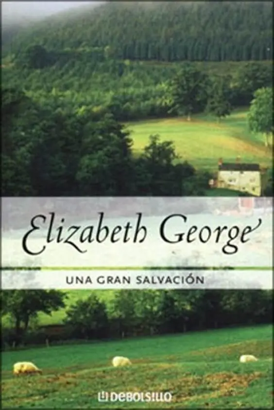 Elizabeth George Una gran salvación Inspector Lynley 1 CAPÍTULO UNO Era un - фото 1