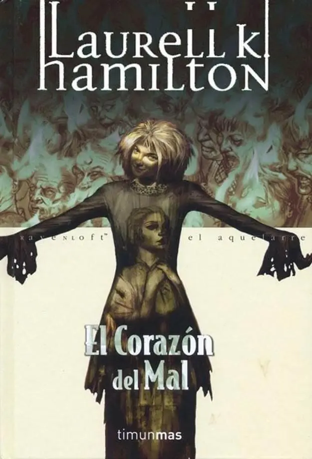 Laurell K Hamilton El Corazón Del Mal Ravenloft Nº 11 Título original Death - фото 1